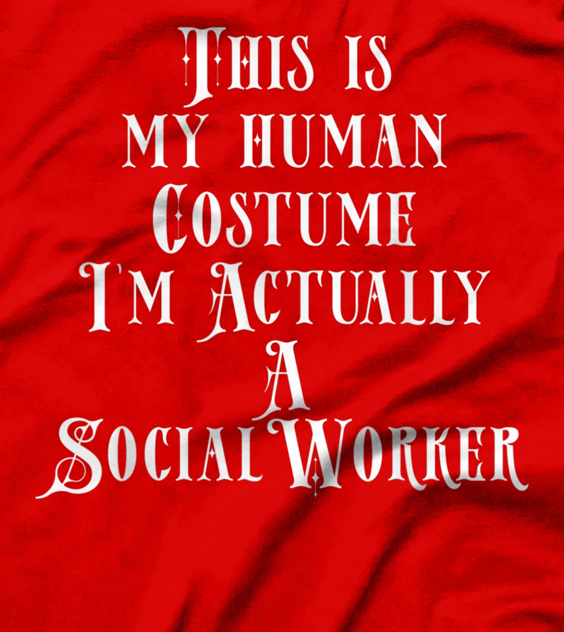 Social Worker Costume T-Shirt, Kid T-Shirt and Women T-Shirt