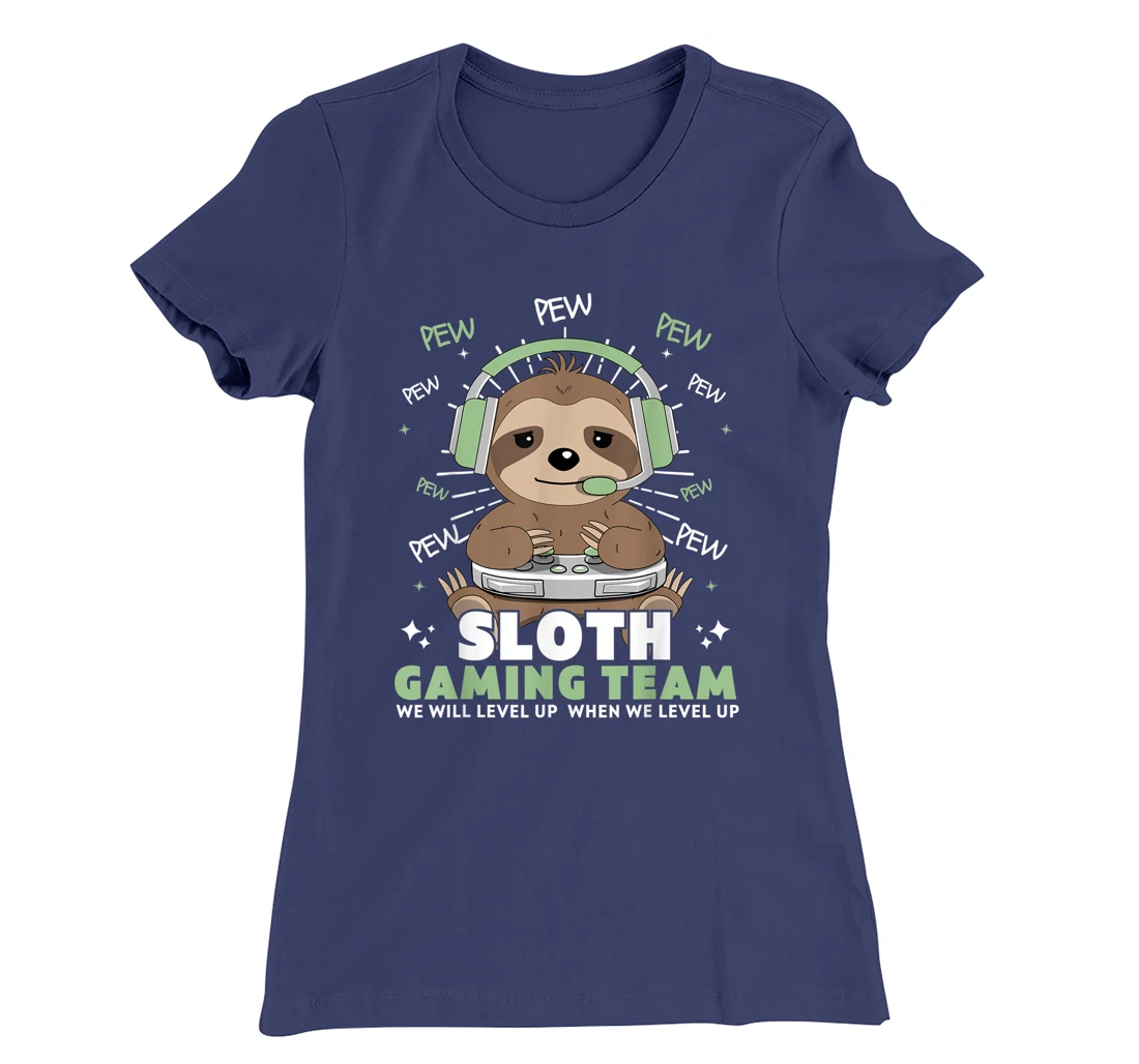 Sloth Gaming Team Funny Video Gamer We Will Level Up Slowly T-Shirt, Kid T-Shirt and Women T-Shirt