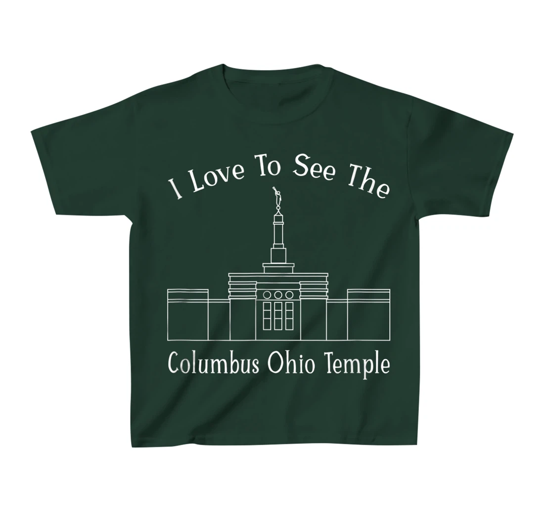Columbus OH Temple, I love to see my temple, happy T-Shirt, Kid T-Shirt and Women T-Shirt