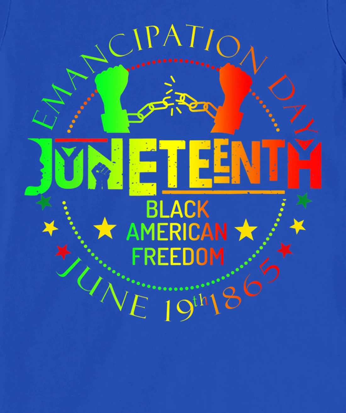 Juneteenth African American Freedom Black History June 19 T-Shirt, Kid T-Shirt and Women T-Shirt