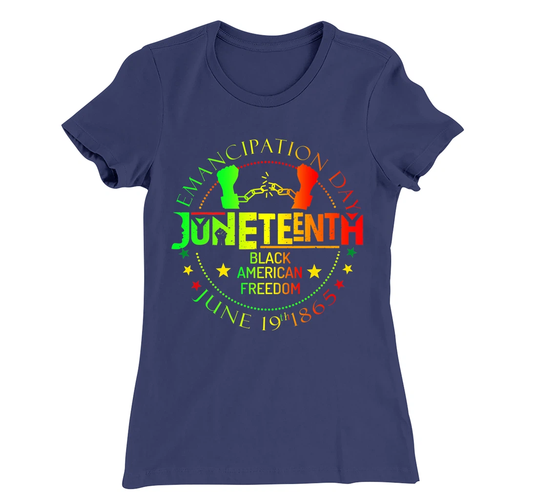 Juneteenth African American Freedom Black History June 19 T-Shirt, Kid T-Shirt and Women T-Shirt
