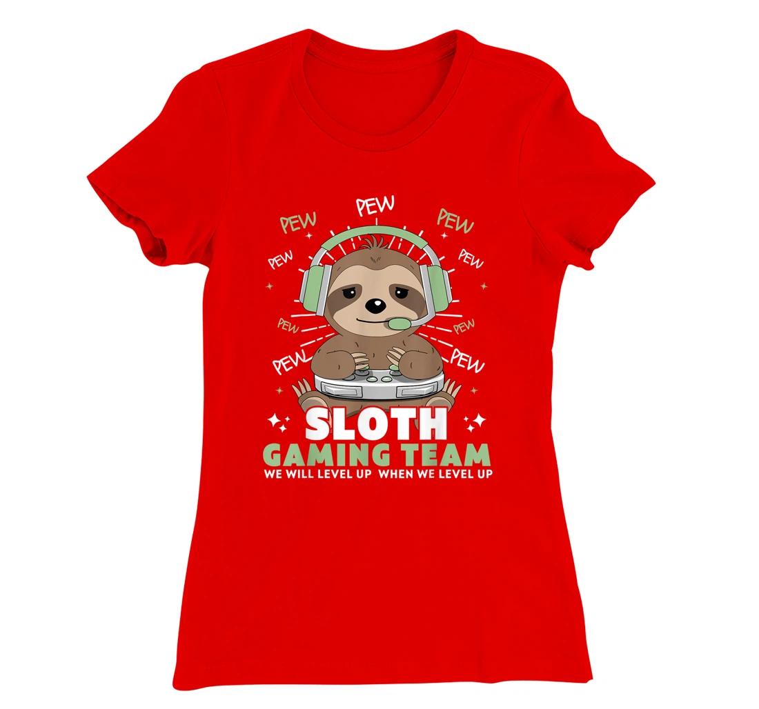 Sloth Gaming Team Funny Video Gamer We Will Level Up Slowly T-Shirt, Kid T-Shirt and Women T-Shirt