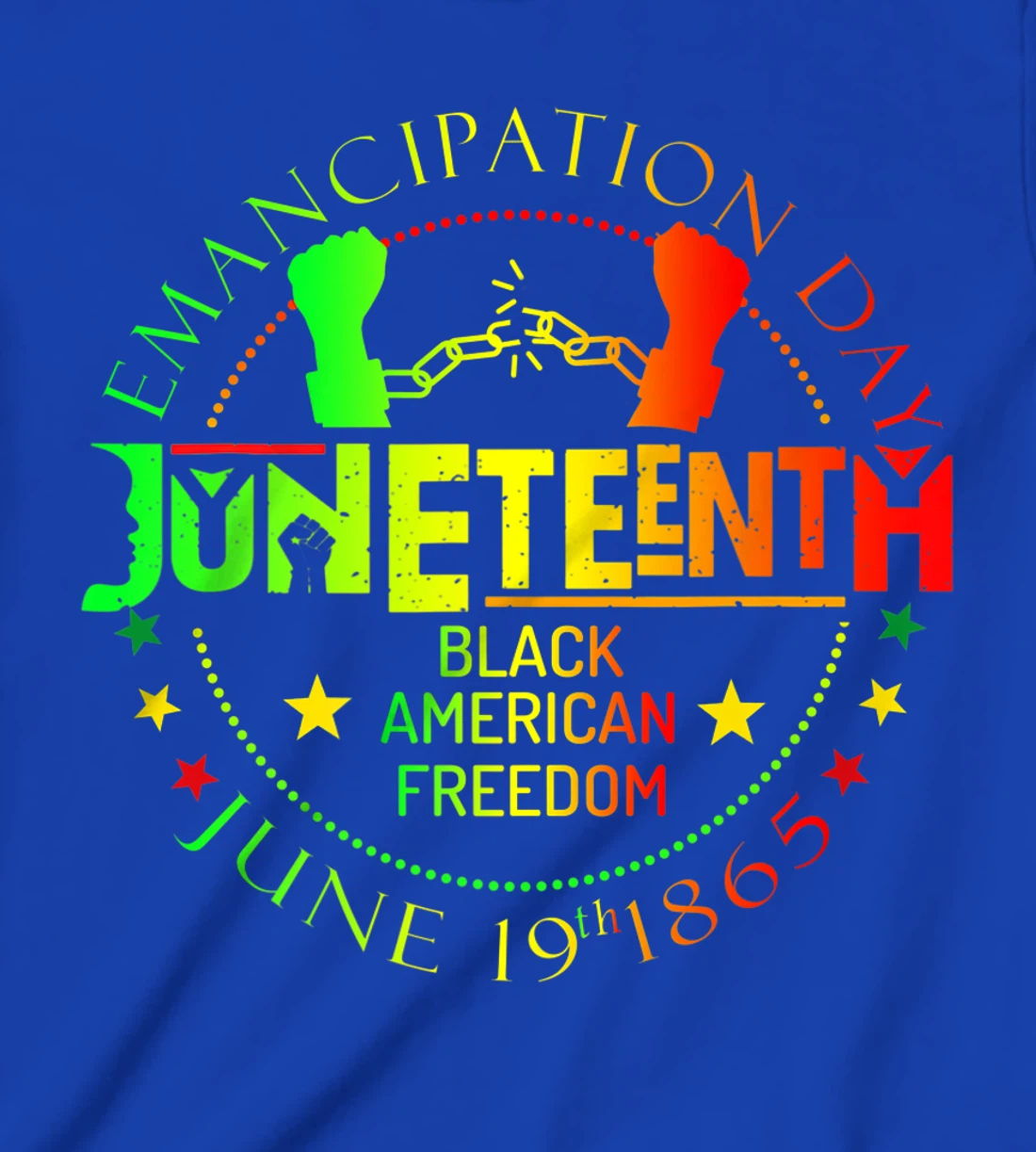 Juneteenth African American Freedom Black History June 19 T-Shirt, Kid T-Shirt and Women T-Shirt