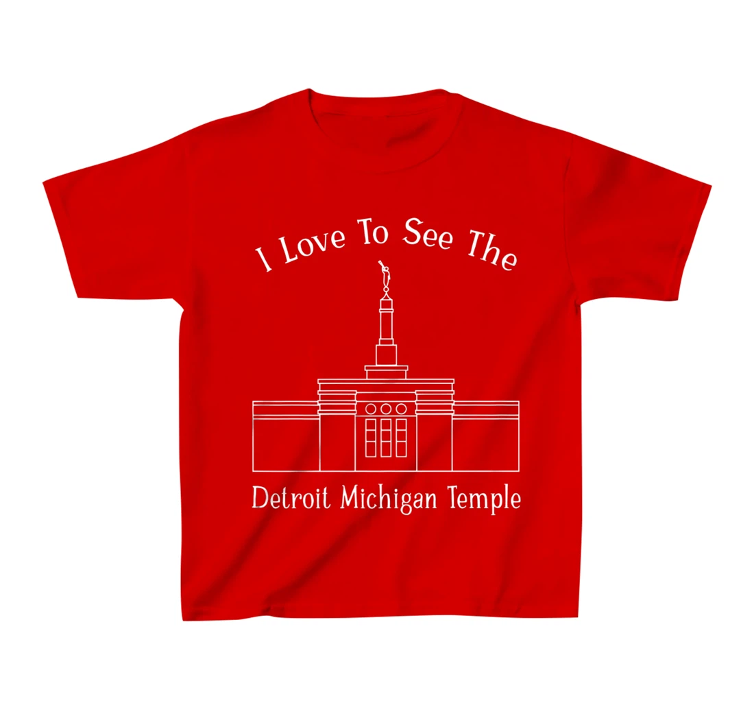 Detroit MI Temple, I love to see my temple, happy T-Shirt, Kid T-Shirt and Women T-Shirt