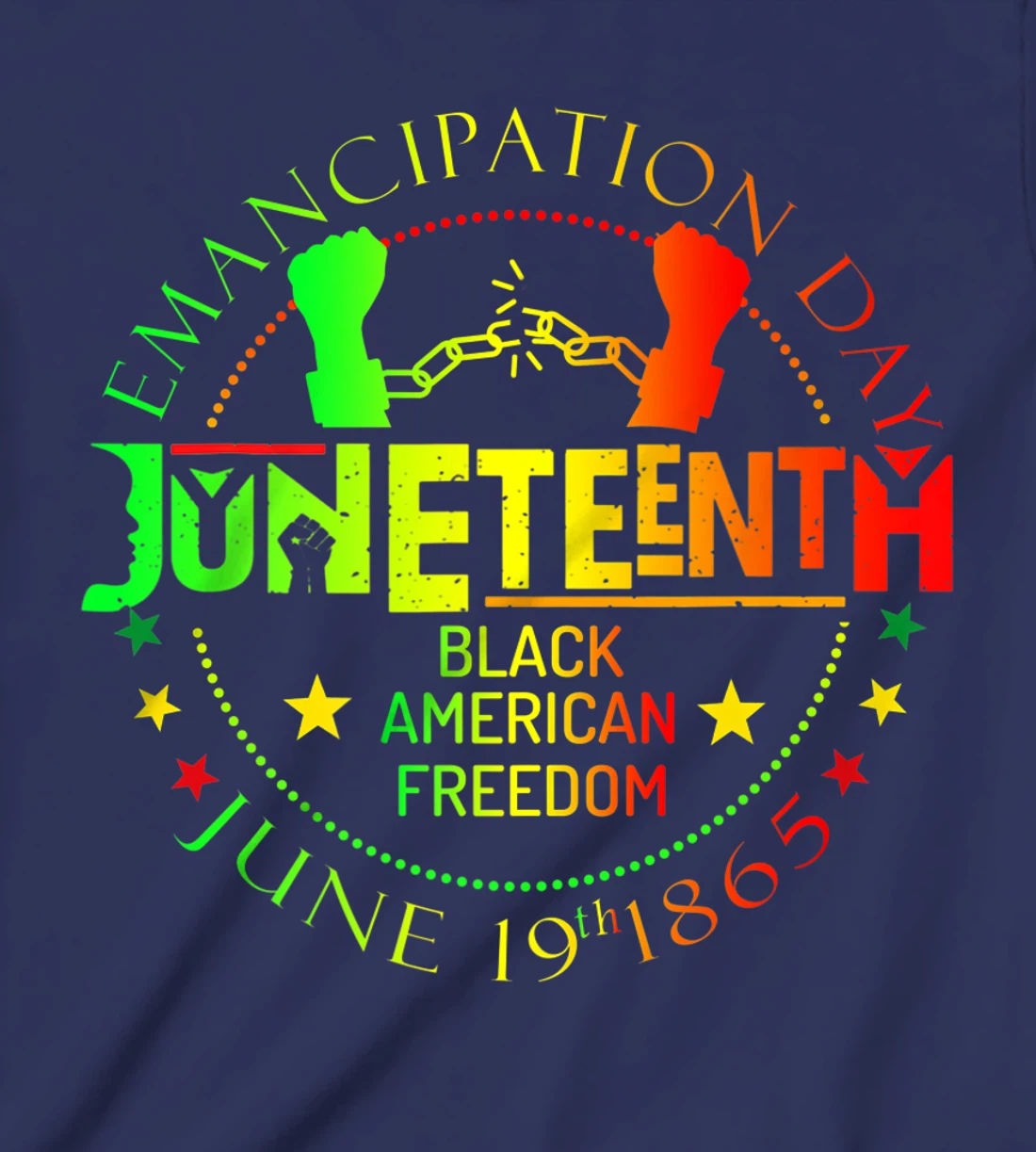 Juneteenth African American Freedom Black History June 19 T-Shirt, Kid T-Shirt and Women T-Shirt