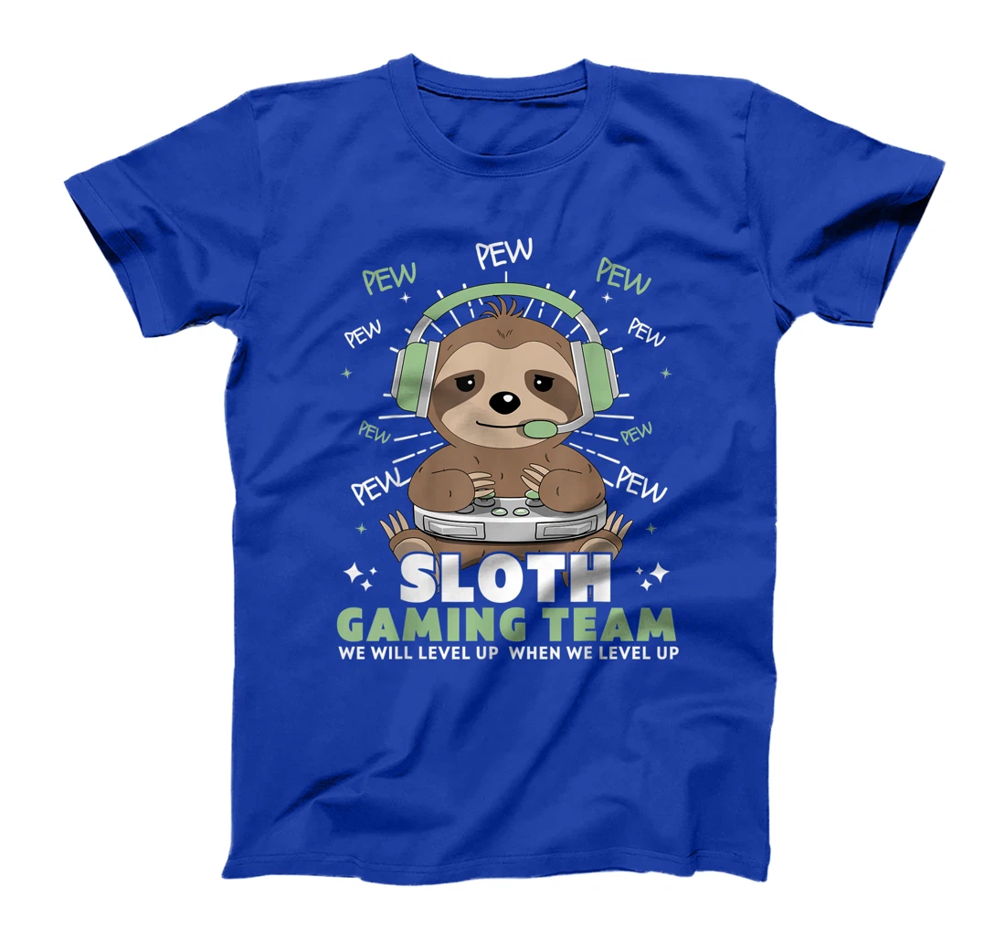 Sloth Gaming Team Funny Video Gamer We Will Level Up Slowly T-Shirt, Kid T-Shirt and Women T-Shirt