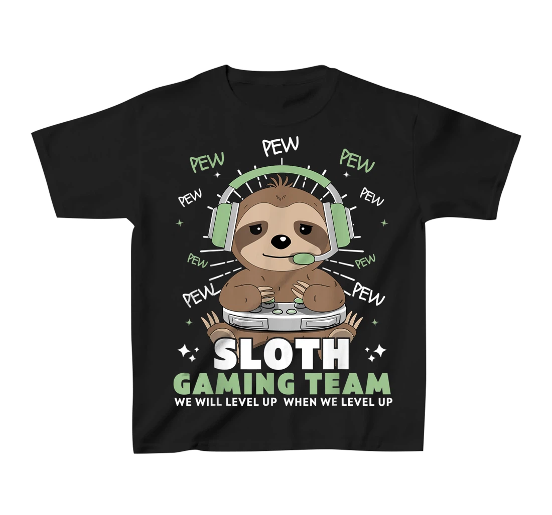 Sloth Gaming Team Funny Video Gamer We Will Level Up Slowly T-Shirt, Kid T-Shirt and Women T-Shirt