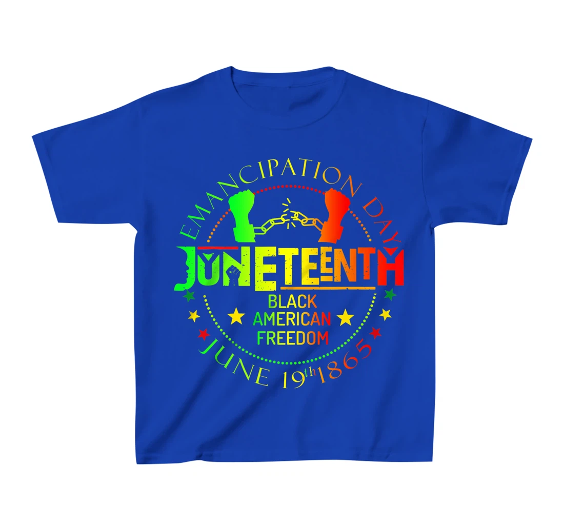 Juneteenth African American Freedom Black History June 19 T-Shirt, Kid T-Shirt and Women T-Shirt