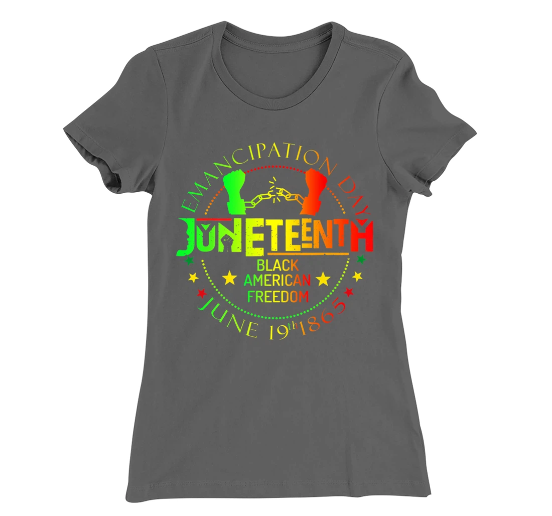 Juneteenth African American Freedom Black History June 19 T-Shirt, Kid T-Shirt and Women T-Shirt