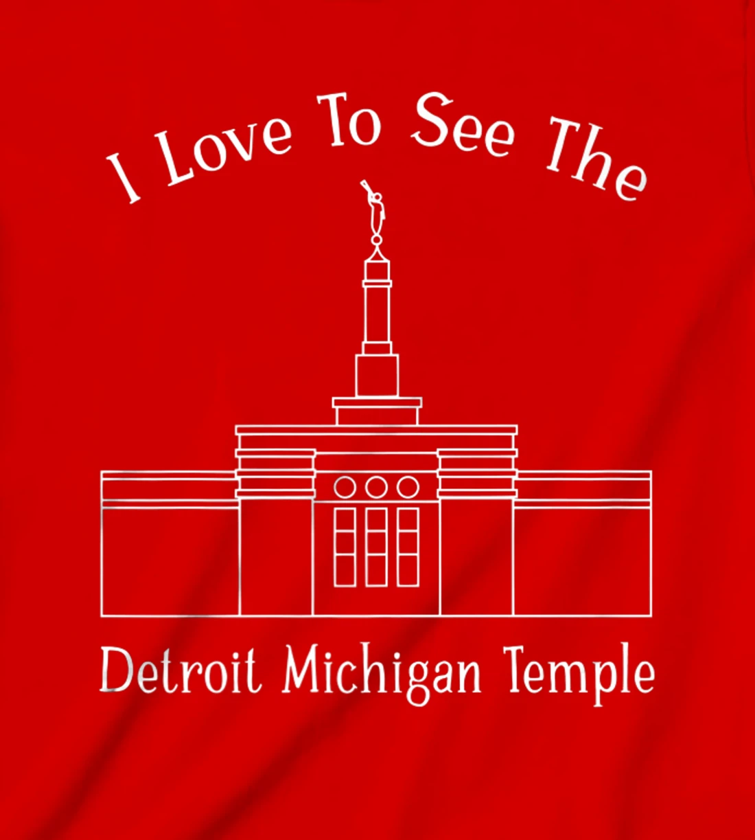 Detroit MI Temple, I love to see my temple, happy T-Shirt, Kid T-Shirt and Women T-Shirt