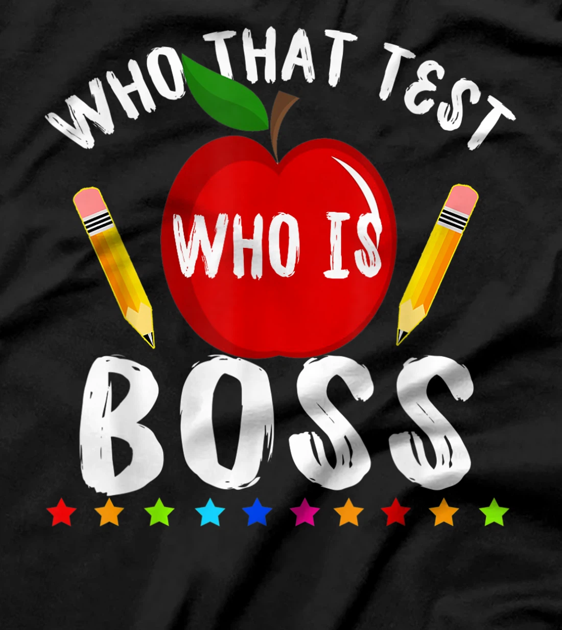 Teacher Student Exam Test Day Gift Test Day Teacher T-Shirt, Kid T-Shirt and Women T-Shirt