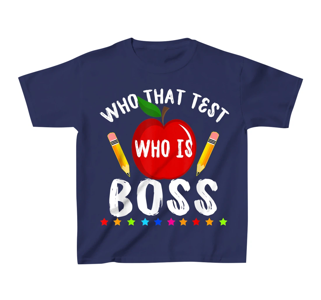Teacher Student Exam Test Day Gift Test Day Teacher T-Shirt, Kid T-Shirt and Women T-Shirt