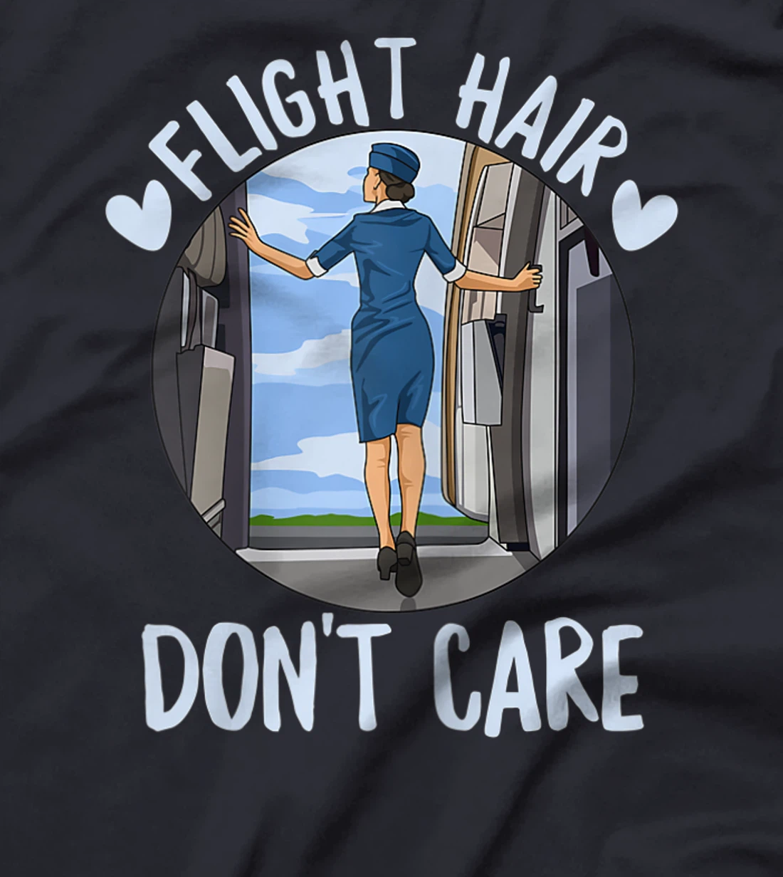 Flight Hair - Don't care Quote for a Flight Attendant T-Shirt, Women T-Shirt