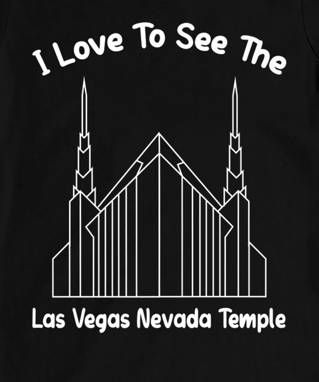 Las Vegas NV Temple, I love to see my temple, primary T-Shirt, Kid T-Shirt and Women T-Shirt