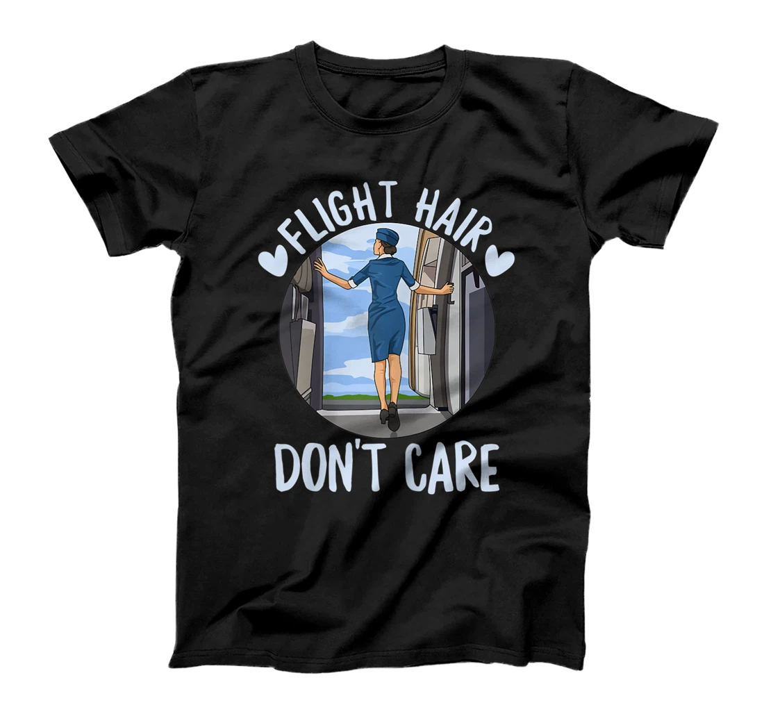 Flight Hair - Don't care Quote for a Flight Attendant T-Shirt, Women T-Shirt