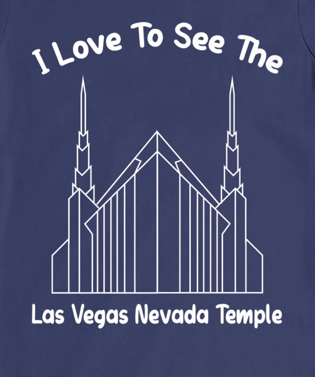 Las Vegas NV Temple, I love to see my temple, primary T-Shirt, Kid T-Shirt and Women T-Shirt