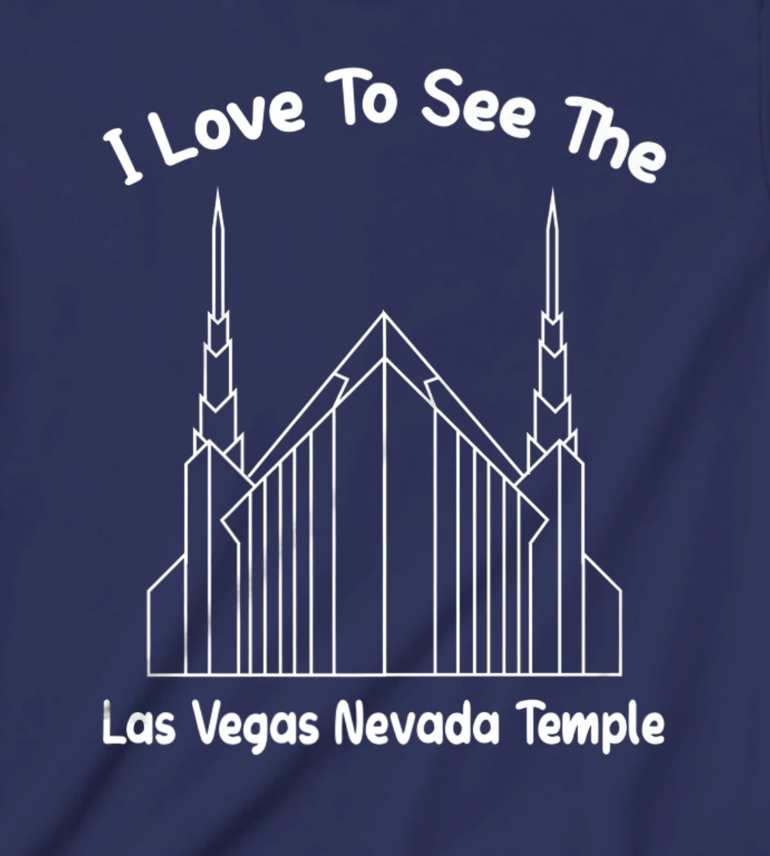 Las Vegas NV Temple, I love to see my temple, primary T-Shirt, Kid T-Shirt and Women T-Shirt