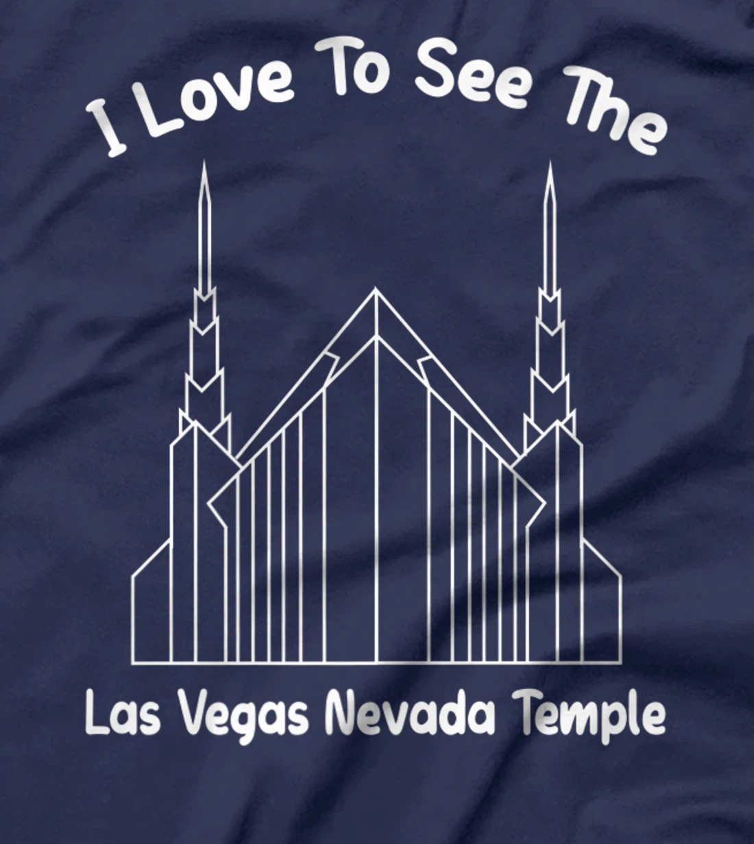 Las Vegas NV Temple, I love to see my temple, primary T-Shirt, Kid T-Shirt and Women T-Shirt