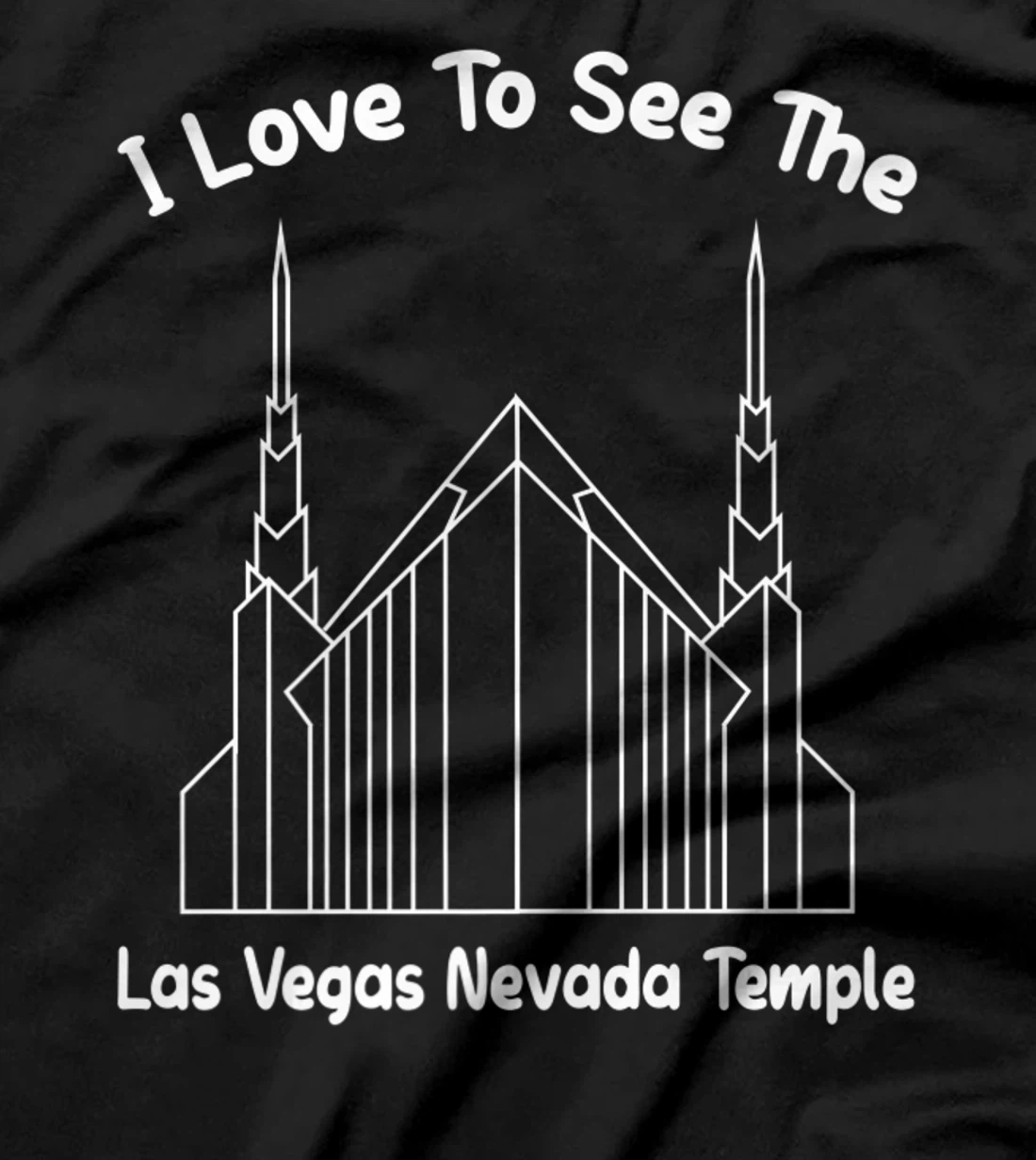 Las Vegas NV Temple, I love to see my temple, primary T-Shirt, Kid T-Shirt and Women T-Shirt