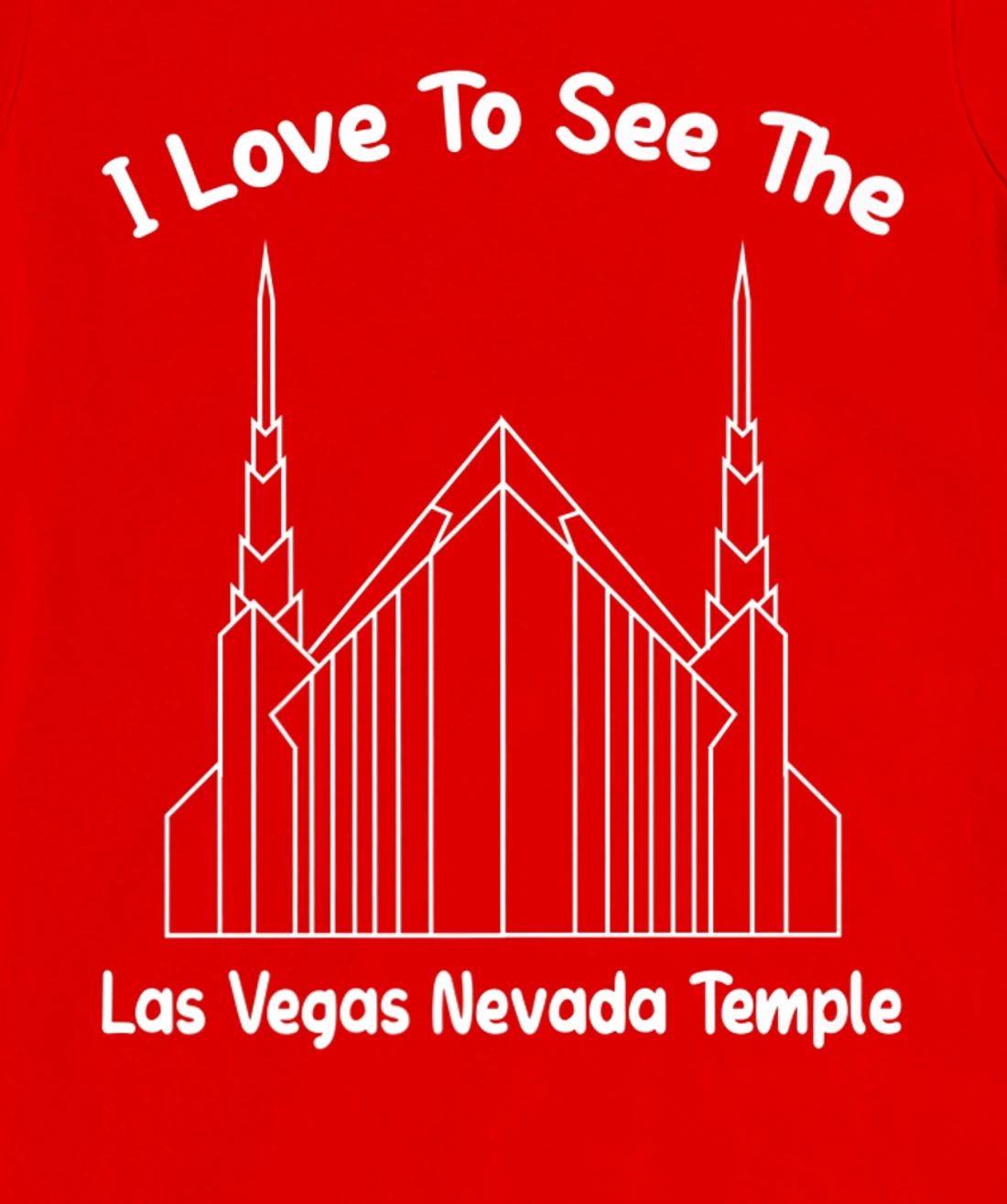 Las Vegas NV Temple, I love to see my temple, primary T-Shirt, Kid T-Shirt and Women T-Shirt