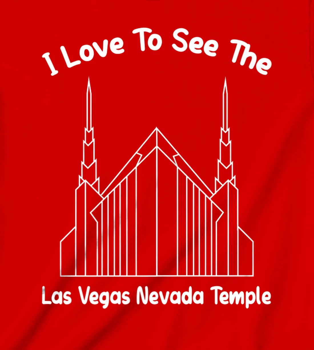 Las Vegas NV Temple, I love to see my temple, primary T-Shirt, Kid T-Shirt and Women T-Shirt