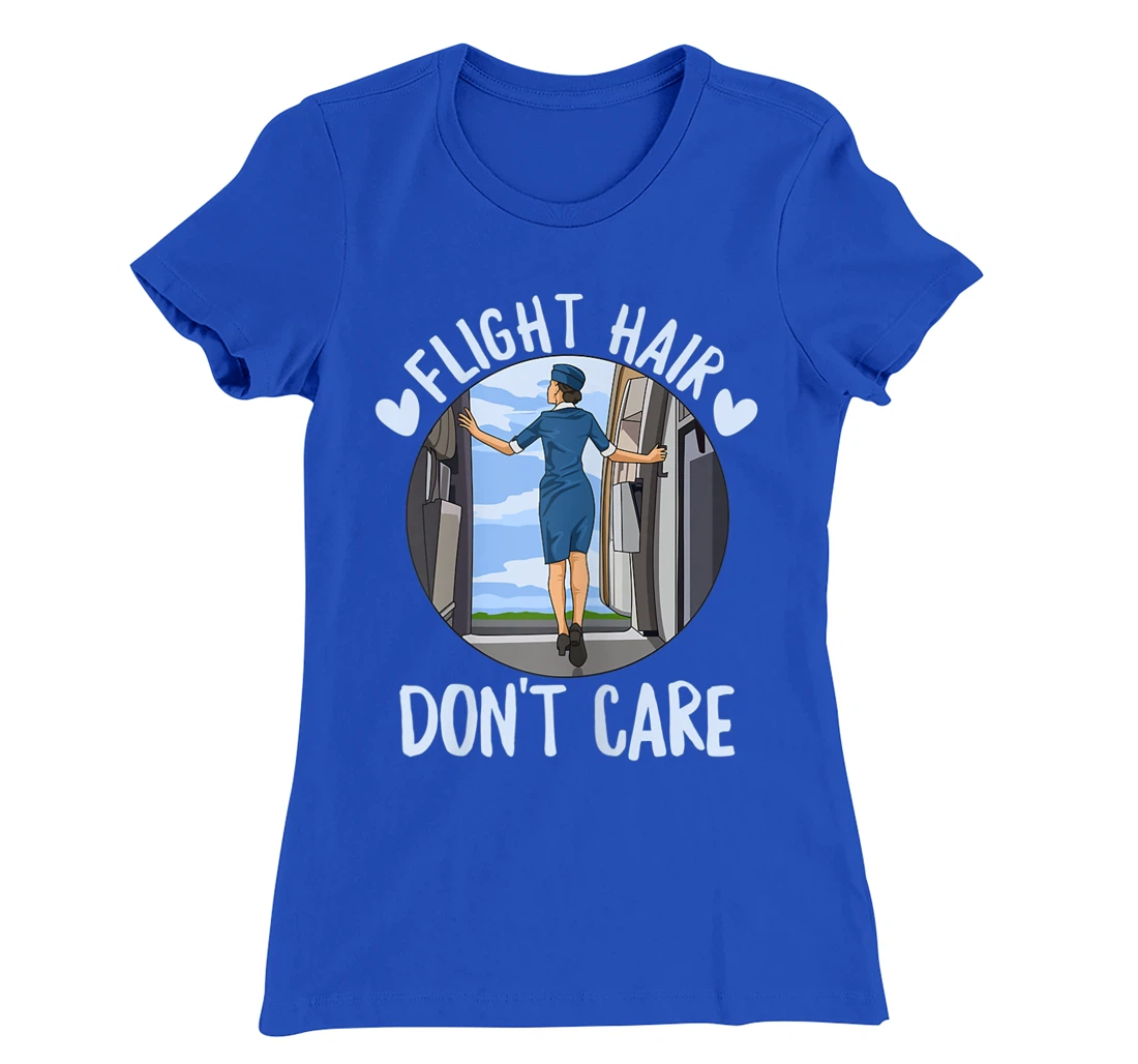 Flight Hair - Don't care Quote for a Flight Attendant T-Shirt, Women T-Shirt