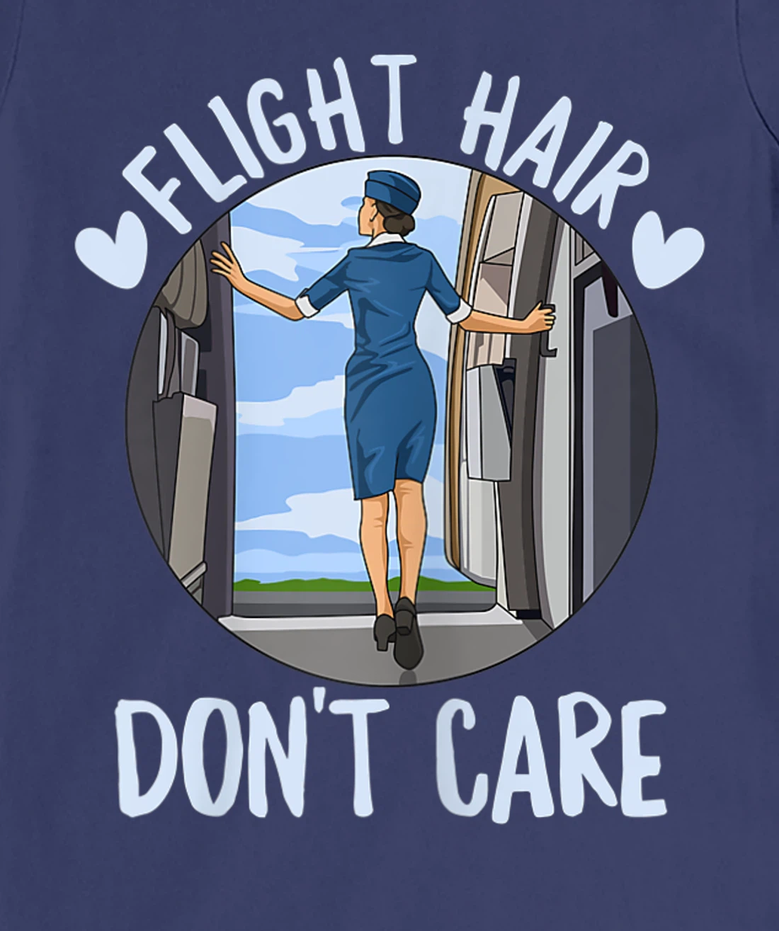 Flight Hair - Don't care Quote for a Flight Attendant T-Shirt, Women T-Shirt