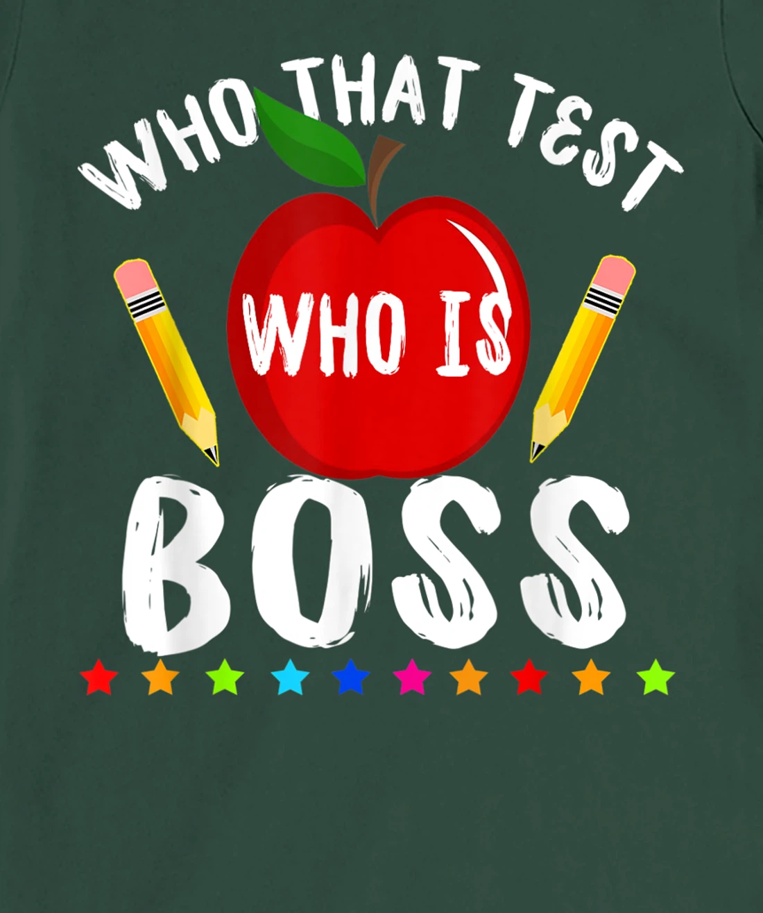 Teacher Student Exam Test Day Gift Test Day Teacher T-Shirt, Kid T-Shirt and Women T-Shirt