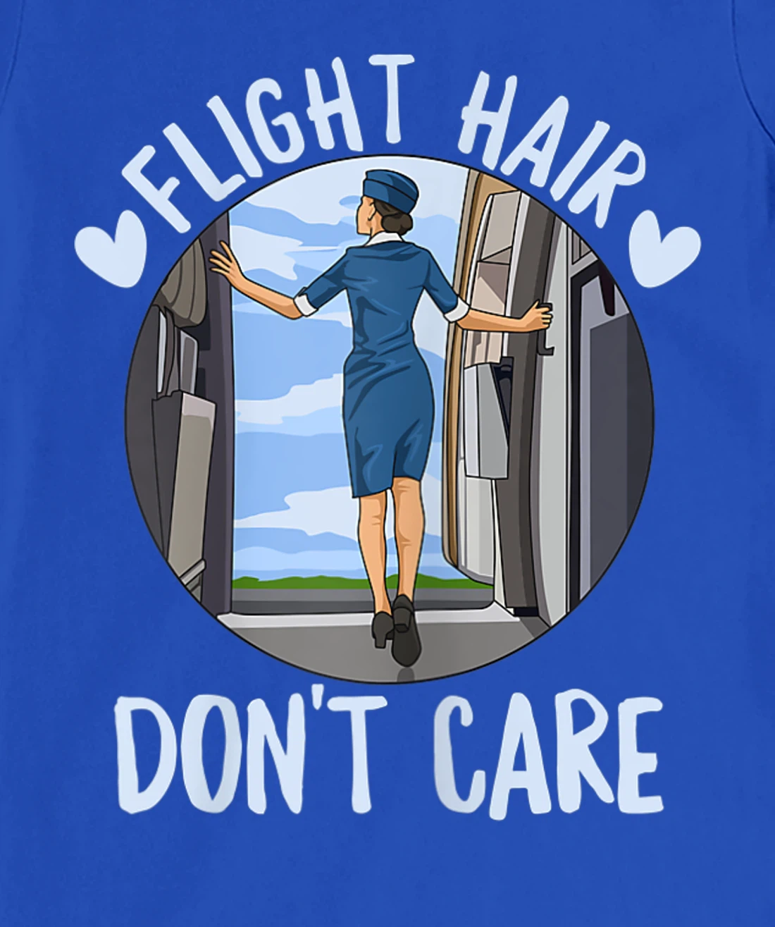 Flight Hair - Don't care Quote for a Flight Attendant T-Shirt, Women T-Shirt