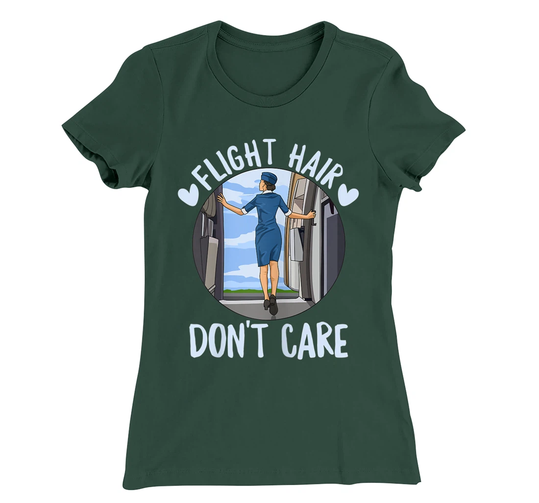 Flight Hair - Don't care Quote for a Flight Attendant T-Shirt, Women T-Shirt