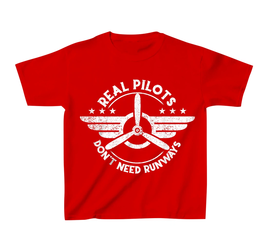 Real Pilots Don't Need Runways Shirt,Pilot Helicopter T-Shirt, Kid T-Shirt and Women T-Shirt