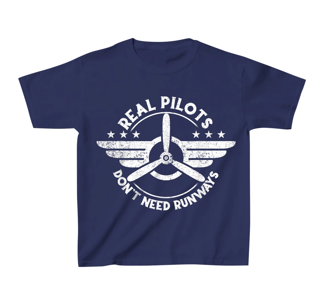 Real Pilots Don't Need Runways Shirt,Pilot Helicopter T-Shirt, Kid T-Shirt and Women T-Shirt