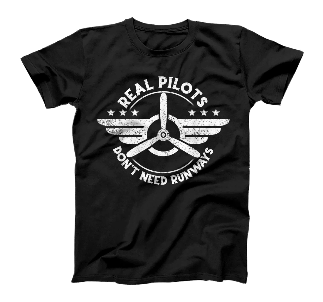 Real Pilots Don't Need Runways Shirt,Pilot Helicopter T-Shirt, Kid T-Shirt and Women T-Shirt