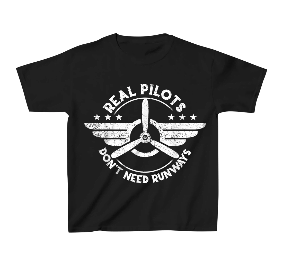 Real Pilots Don't Need Runways Shirt,Pilot Helicopter T-Shirt, Kid T-Shirt and Women T-Shirt