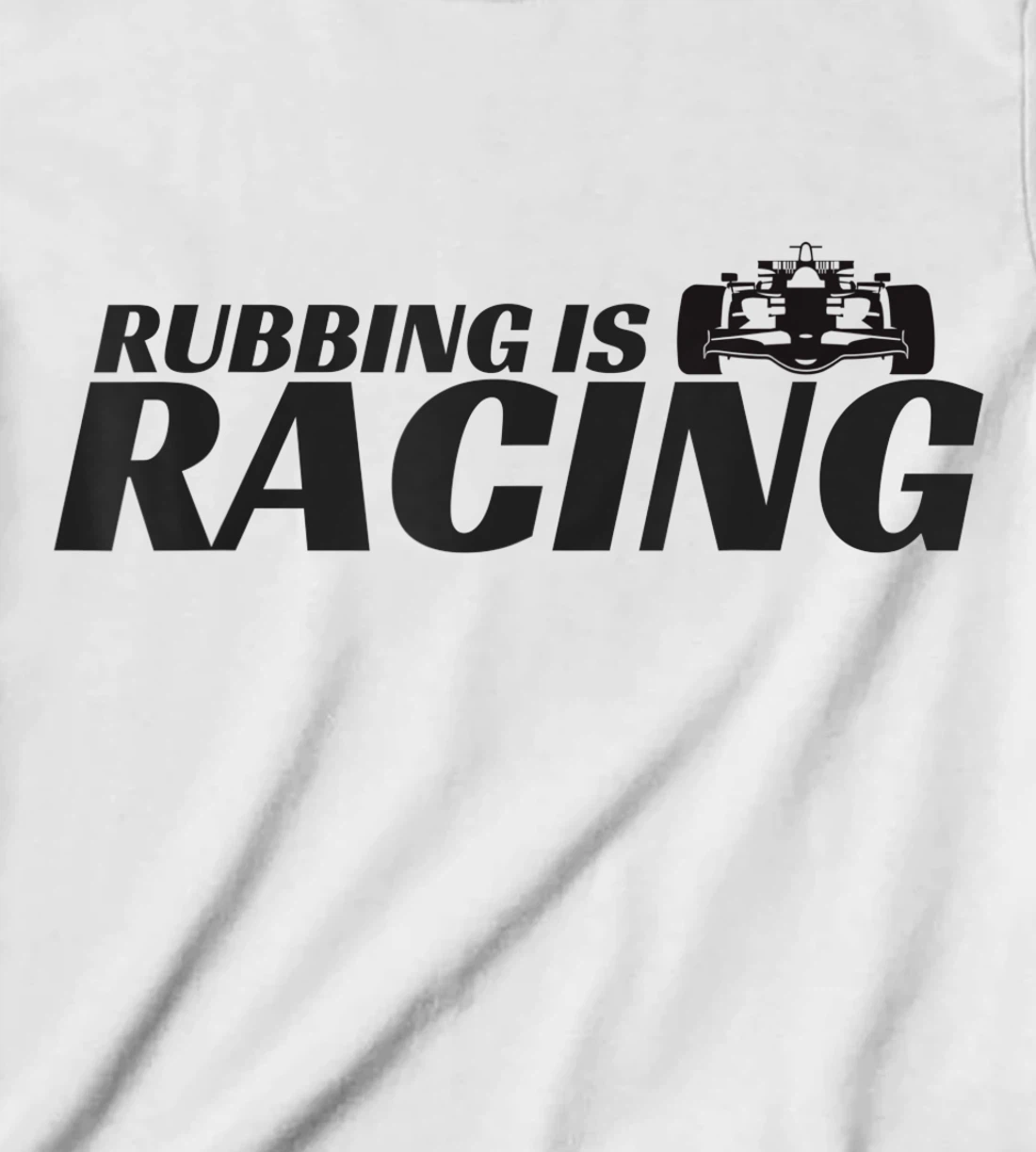 Rubbing Is Racing Stock Car Racing Engine Mechanic Men Women T-Shirt, Kid T-Shirt and Women T-Shirt