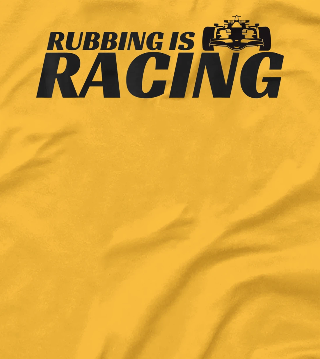 Rubbing Is Racing Stock Car Racing Engine Mechanic Men Women T-Shirt, Kid T-Shirt and Women T-Shirt