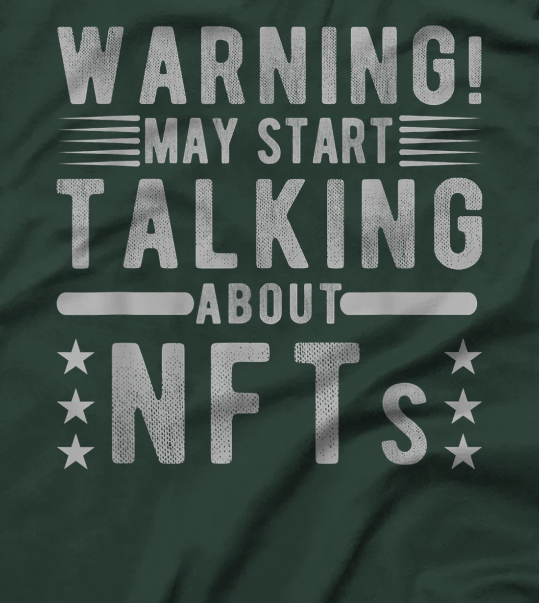 Funny Sarcastic Quote Warning May Start Talking About NFTs T-Shirt, Women T-Shirt