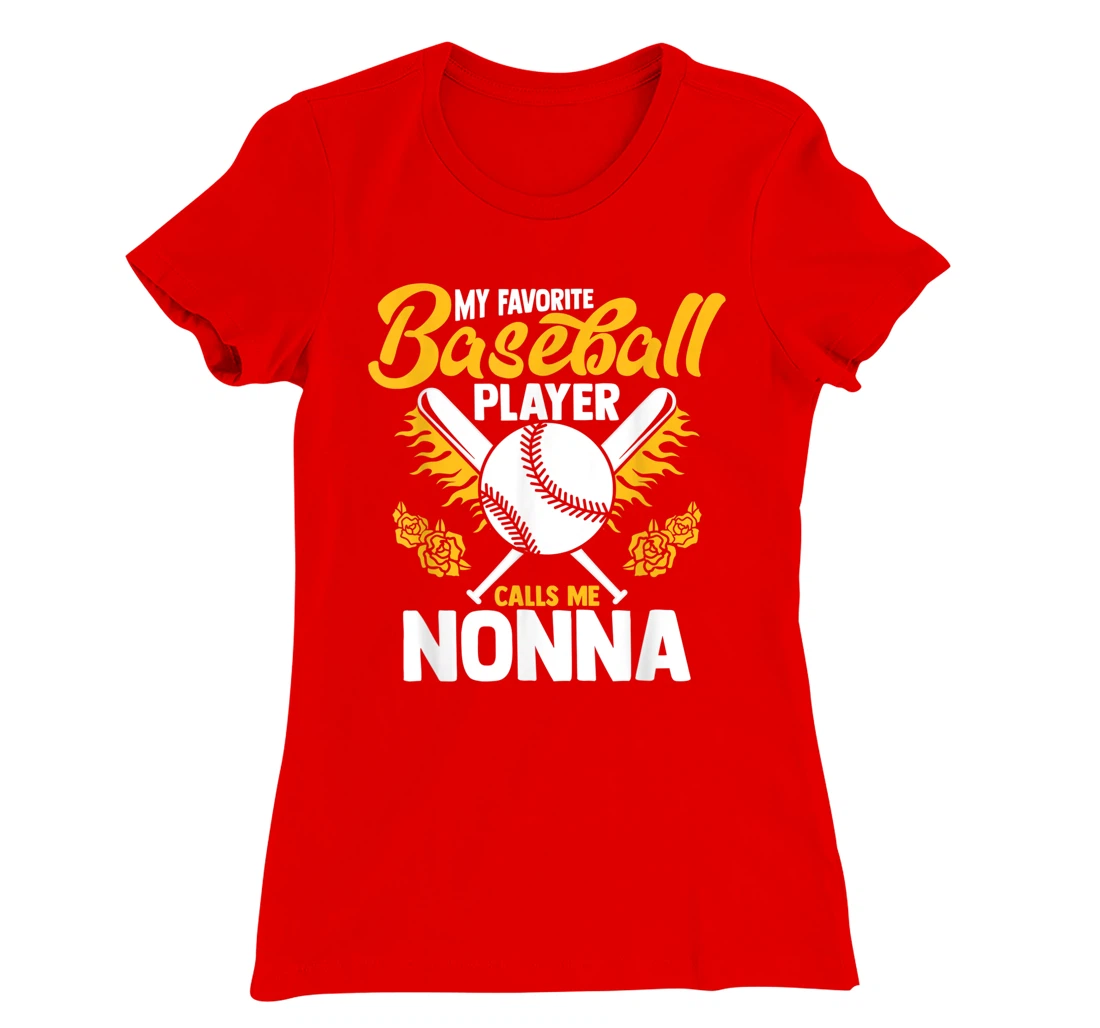 My Favorite Baseball Player Calls Me Nonna Granny T-Shirt, Women T-Shirt