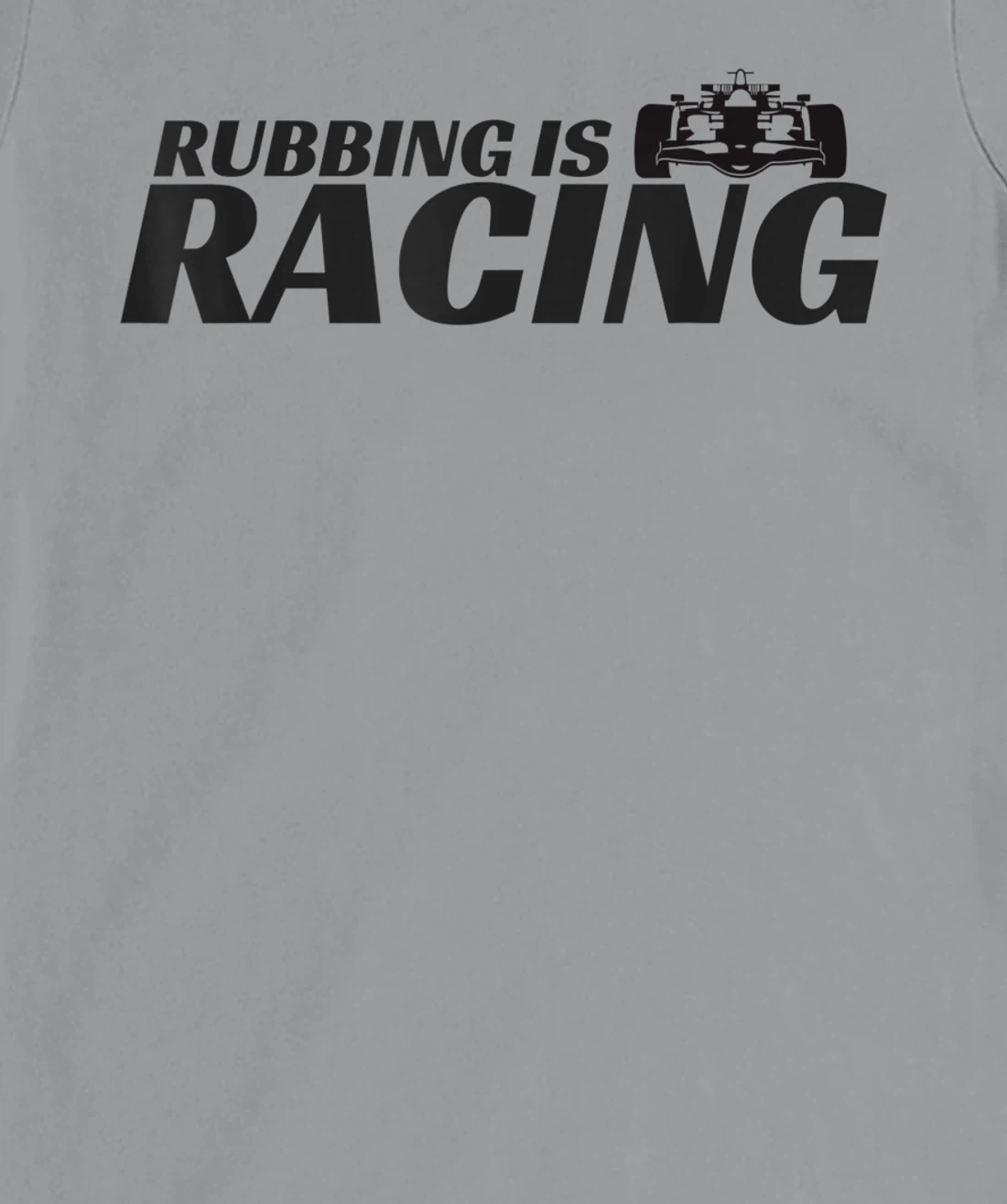 Rubbing Is Racing Stock Car Racing Engine Mechanic Men Women T-Shirt, Kid T-Shirt and Women T-Shirt
