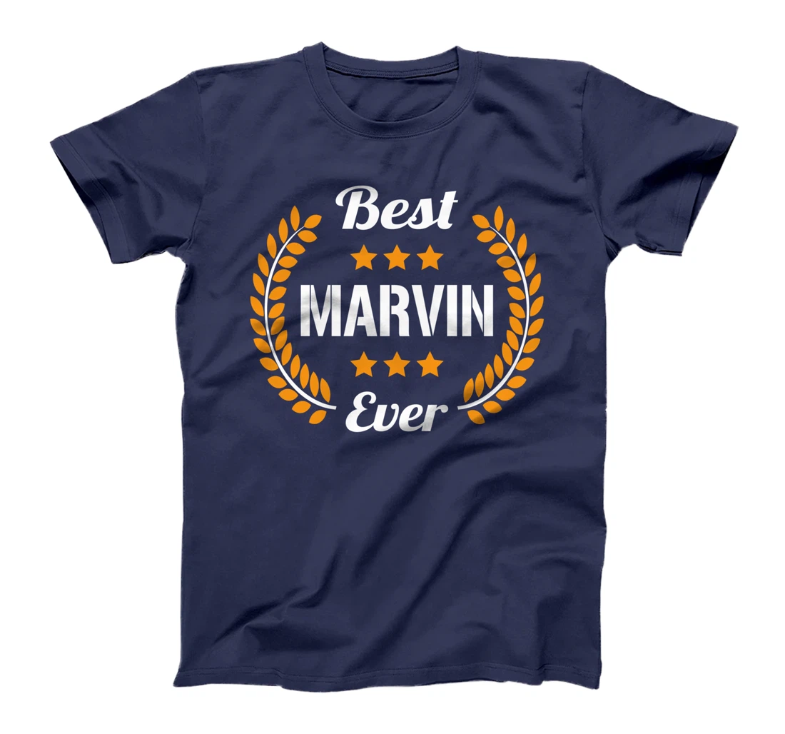 Best Marvin Ever Funny Saying First Name Marvin T-Shirt