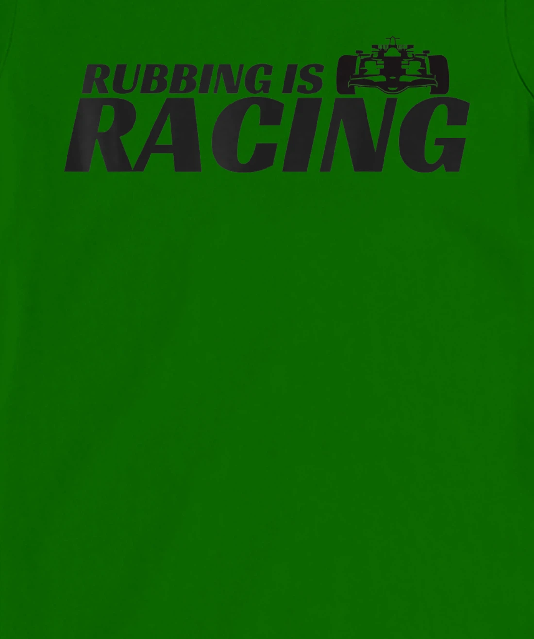 Rubbing Is Racing Stock Car Racing Engine Mechanic Men Women T-Shirt, Kid T-Shirt and Women T-Shirt