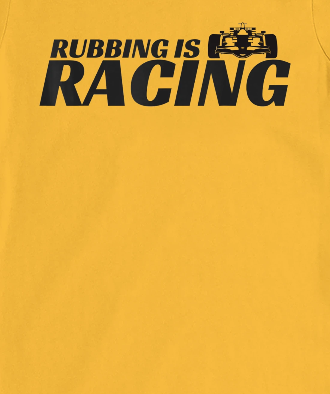 Rubbing Is Racing Stock Car Racing Engine Mechanic Men Women T-Shirt, Kid T-Shirt and Women T-Shirt