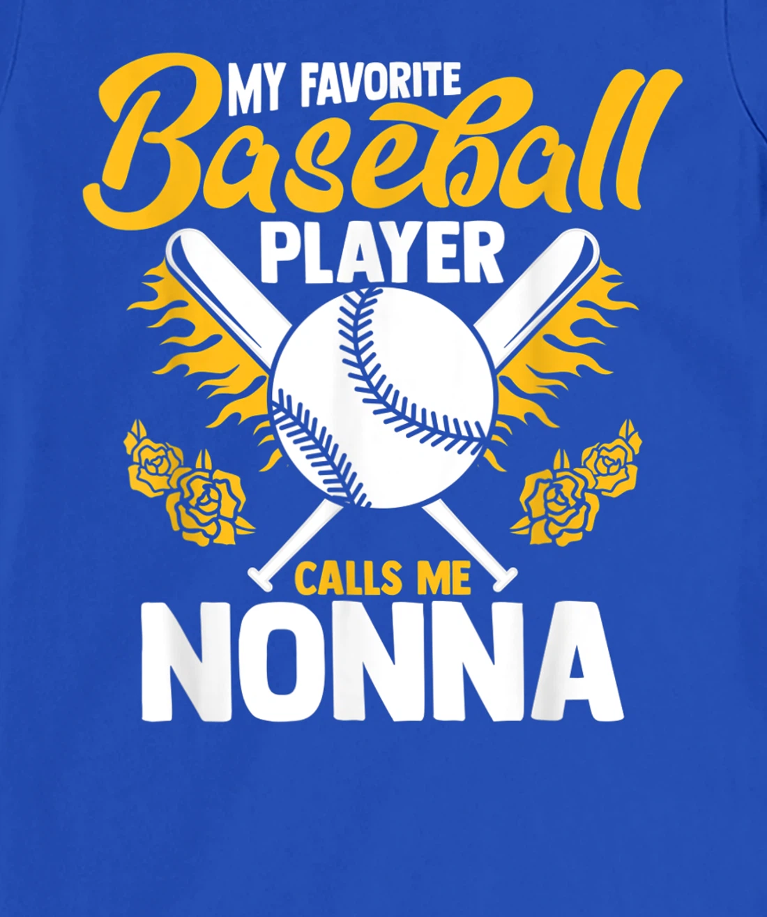 My Favorite Baseball Player Calls Me Nonna Granny T-Shirt, Women T-Shirt