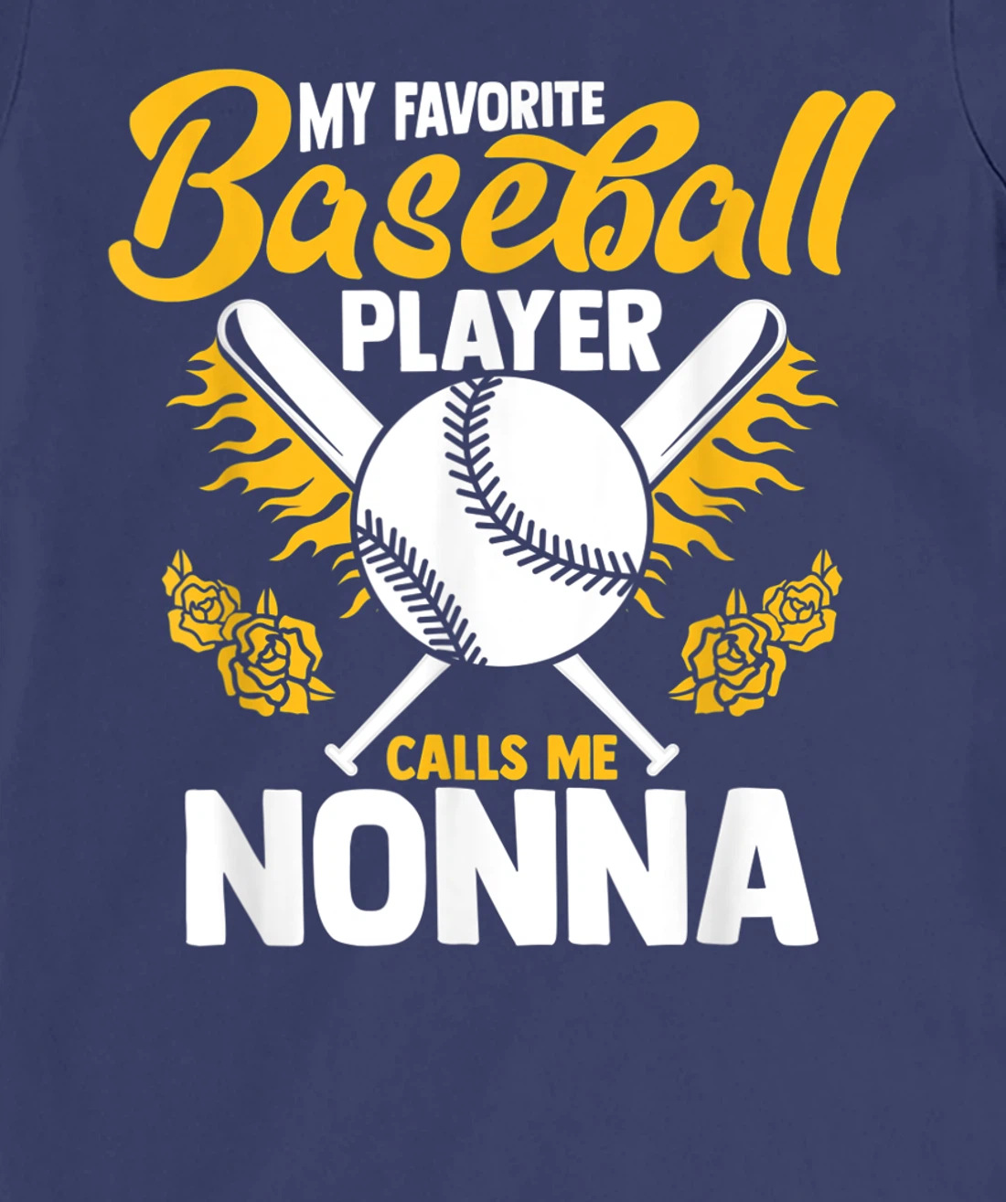 My Favorite Baseball Player Calls Me Nonna Granny T-Shirt, Women T-Shirt
