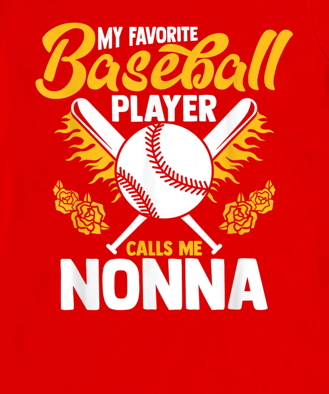 My Favorite Baseball Player Calls Me Nonna Granny T-Shirt, Women T-Shirt