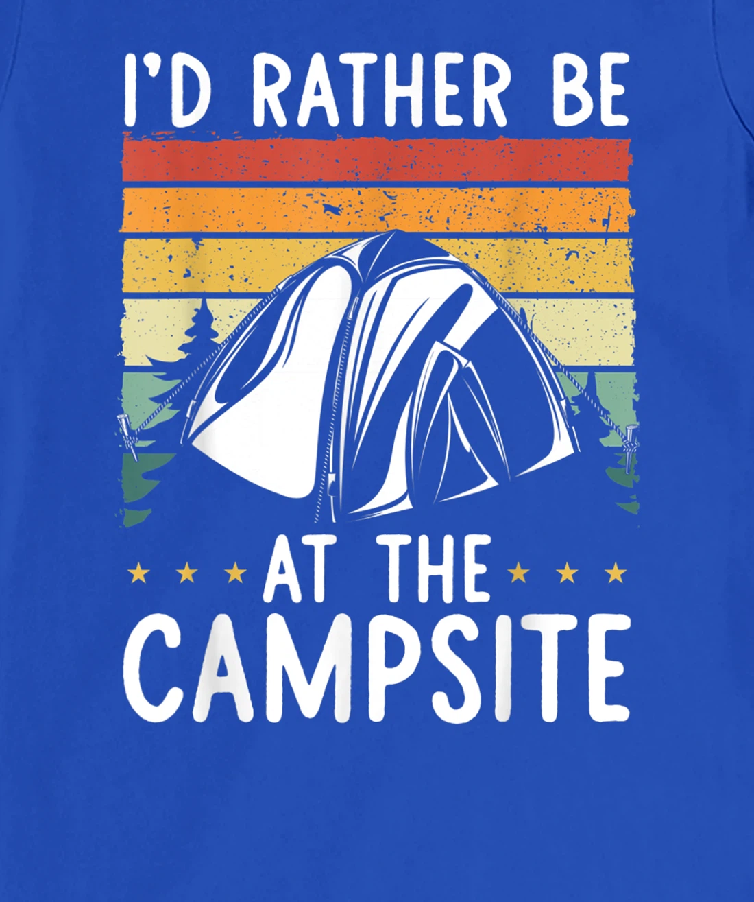 I'd Rather Be At The Campsite Retro Vintage Camping Hiking T-Shirt, Women T-Shirt