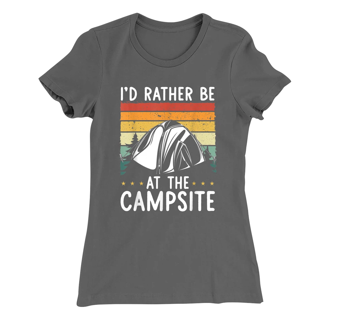 I'd Rather Be At The Campsite Retro Vintage Camping Hiking T-Shirt, Women T-Shirt