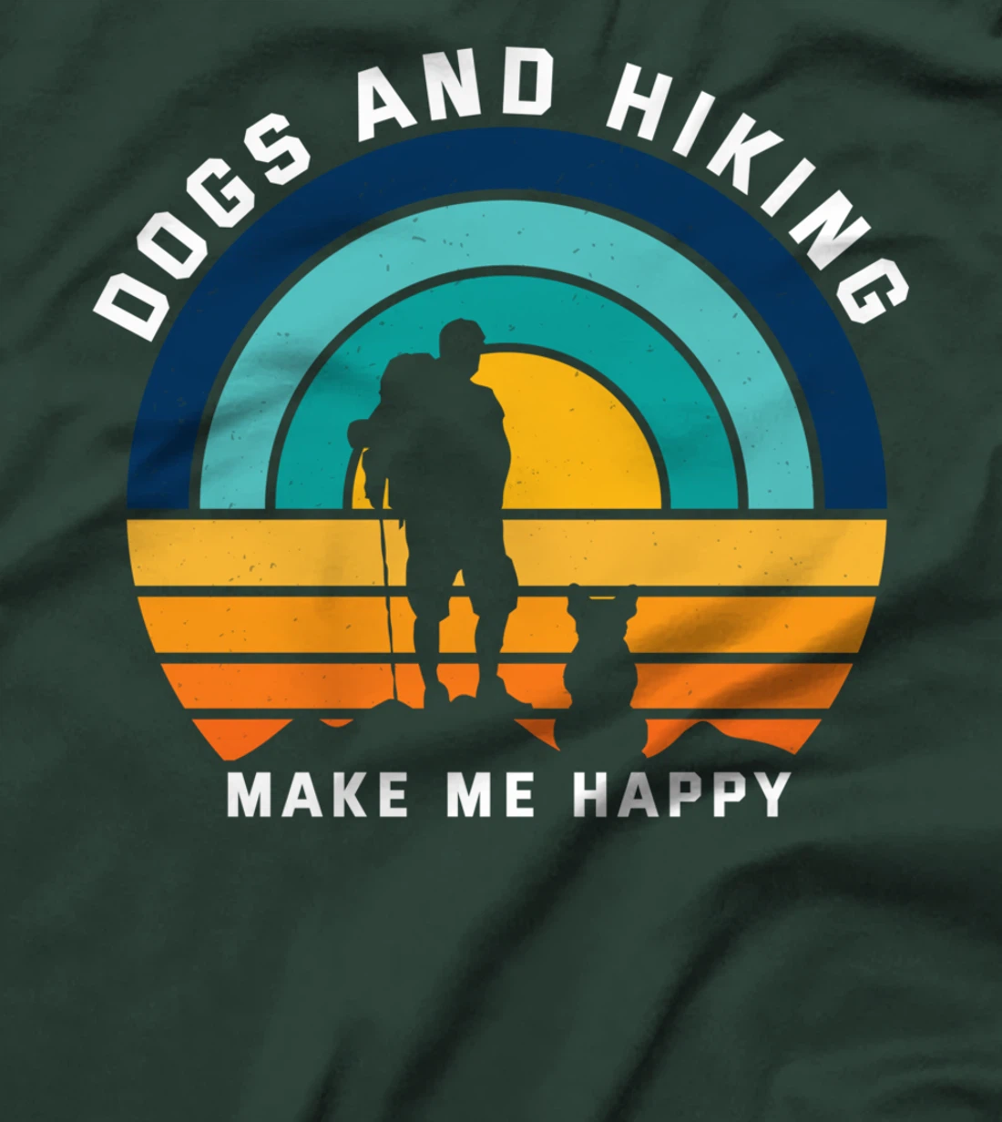 Dogs and Hiking Make Me Happy T-Shirt