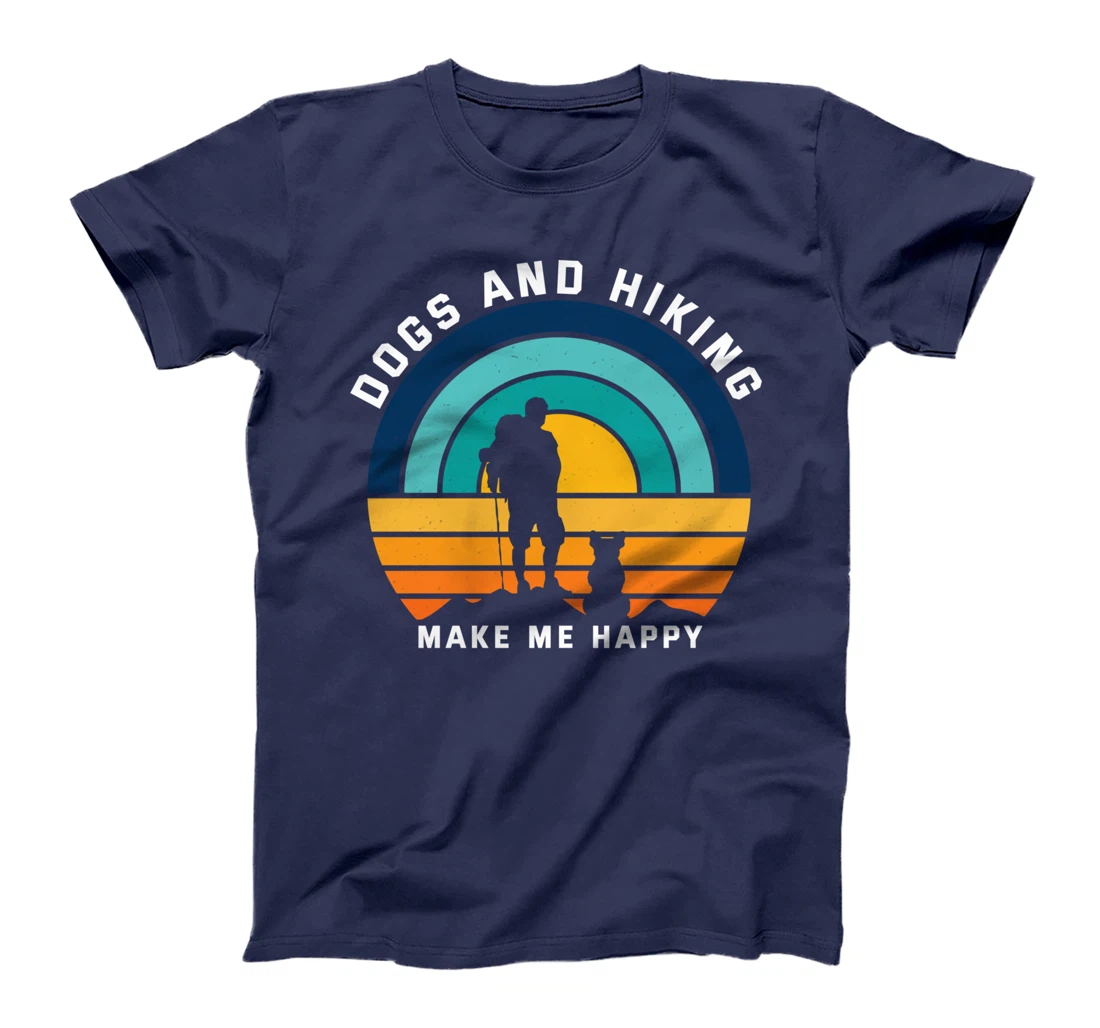 Dogs and Hiking Make Me Happy T-Shirt