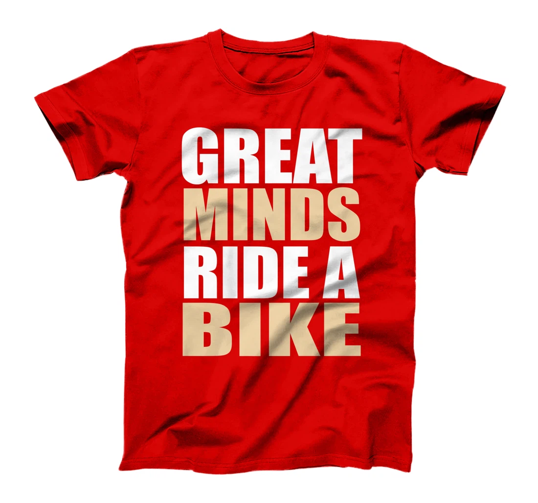 Great Minds Ride A Bike - Cyclist Mountain Biker EBike T-Shirt, Women T-Shirt